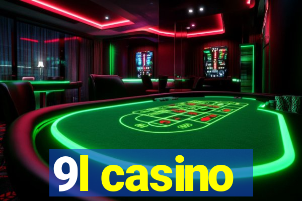 9l casino